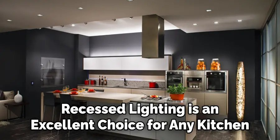 Recessed Lighting is an Excellent Choice for Any Kitchen