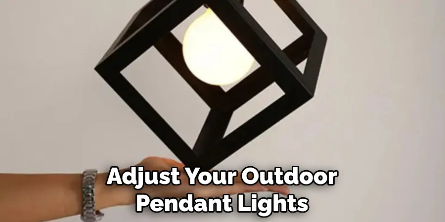 Adjust Your Outdoor Pendant Lights