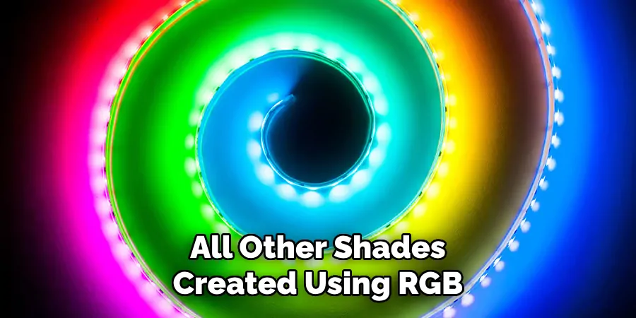 All Other Shades Created Using RGB