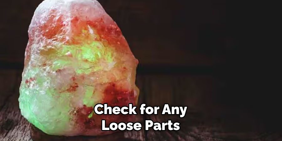 Check for Any Loose Parts