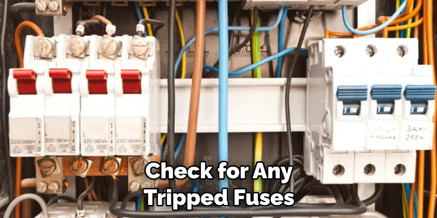 Check for Any Tripped Fuses