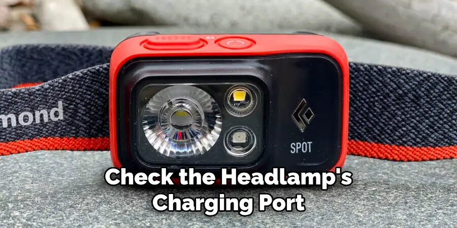 Check the Headlamp's Charging Port