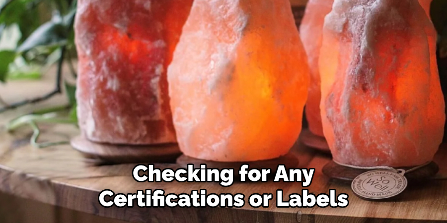 Checking for Any Certifications or Labels