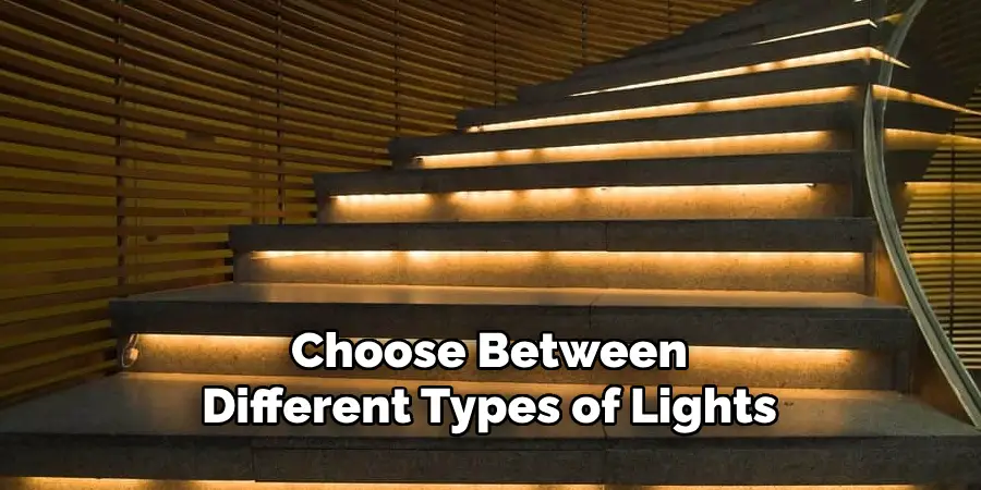 Choose Between Different Types of Lights