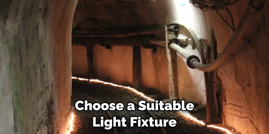 Choose a Suitable Light Fixture