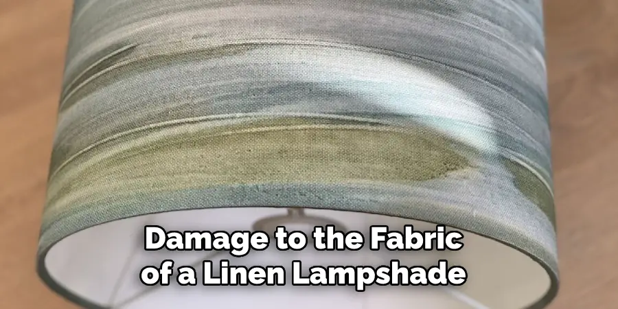 Damage to the Fabric of a Linen Lampshade