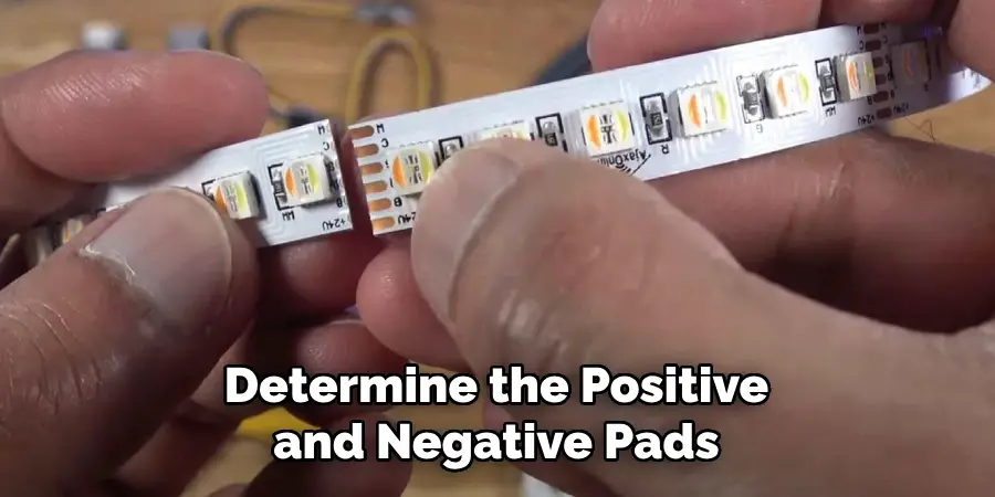 Determine the Positive and Negative Pads