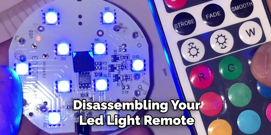 Disassembling Your Led Light Remote