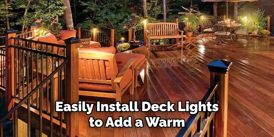 Easily Install Deck Lights to Add a Warm