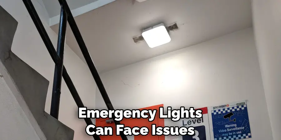 Emergency Lights Can Face Issues