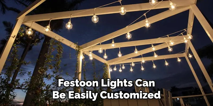 Festoon Lights Can Be Easily Customized