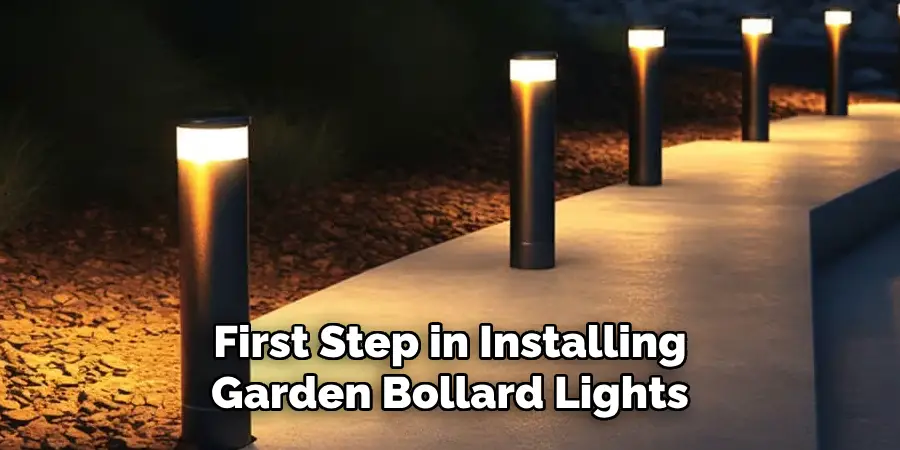 First Step in Installing Garden Bollard Lights