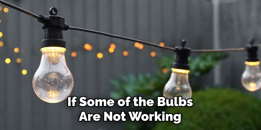 If Some of the Bulbs Are Not Working