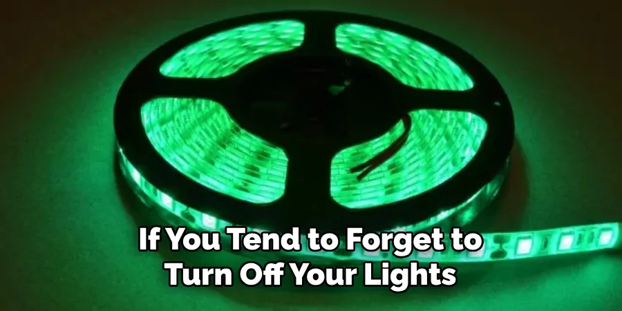 If You Tend to Forget to Turn Off Your Lights