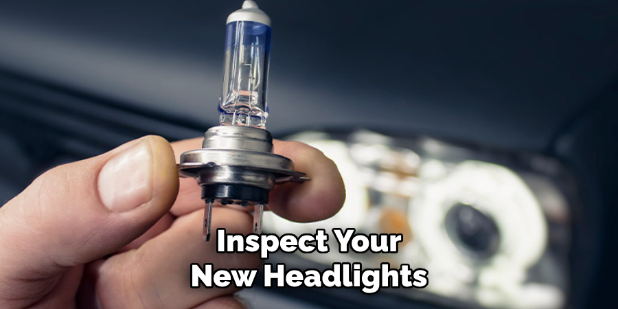 Inspect Your New Headlights