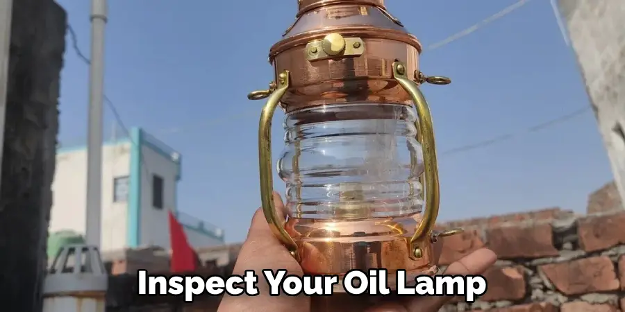 Inspect Your Oil Lamp