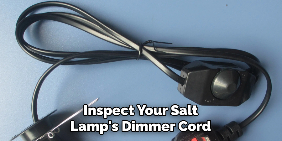 Inspect Your Salt Lamp's Dimmer Cord