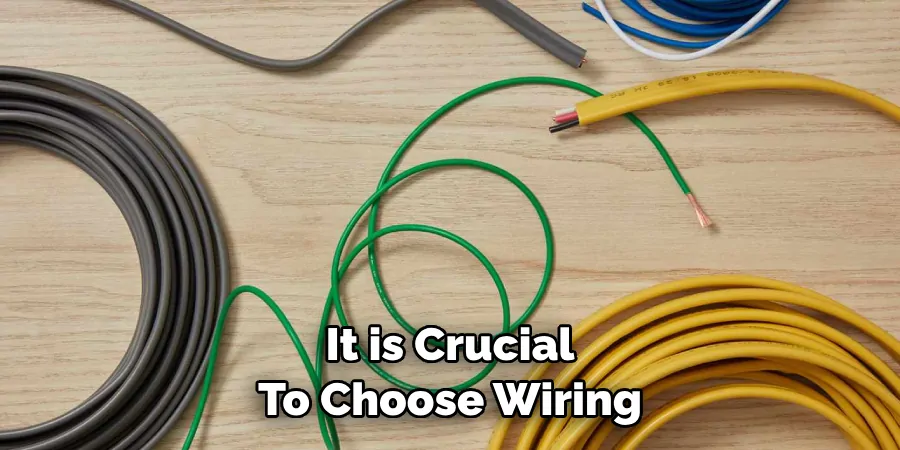 It is Crucial To Choose Wiring