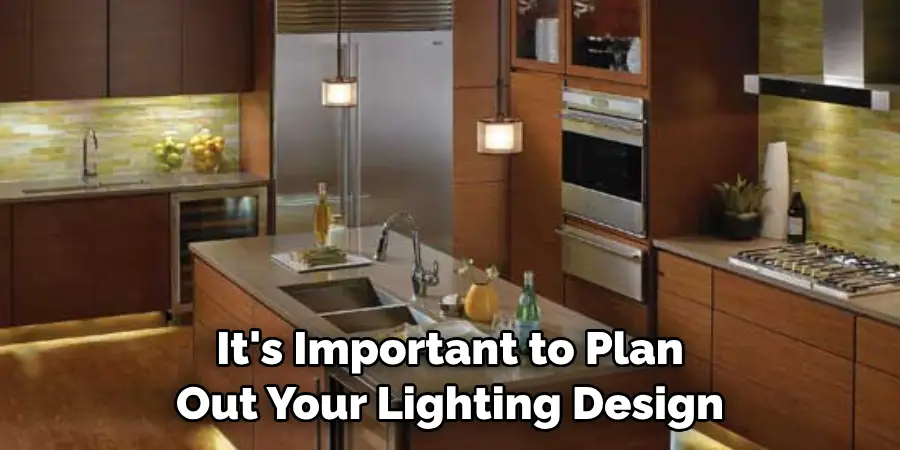 It's Important to Plan Out Your Lighting Design