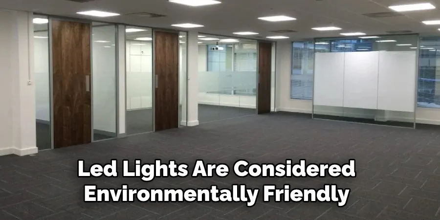 Led Lights Are Considered Environmentally Friendly