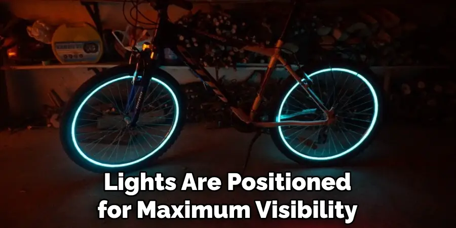 Lights Are Positioned for Maximum Visibility