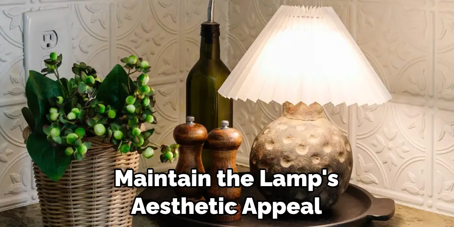 Maintain the Lamp's Aesthetic Appeal