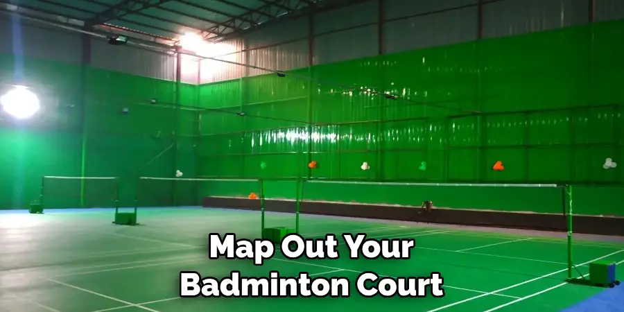 Map Out Your Badminton Court
