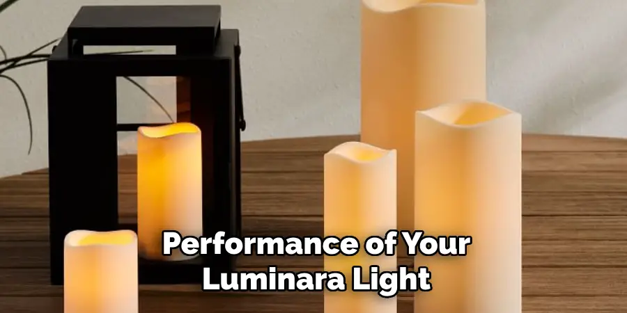 Performance of Your Luminara Light