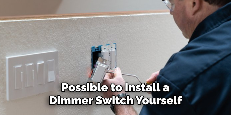 Possible to Install a Dimmer Switch Yourself