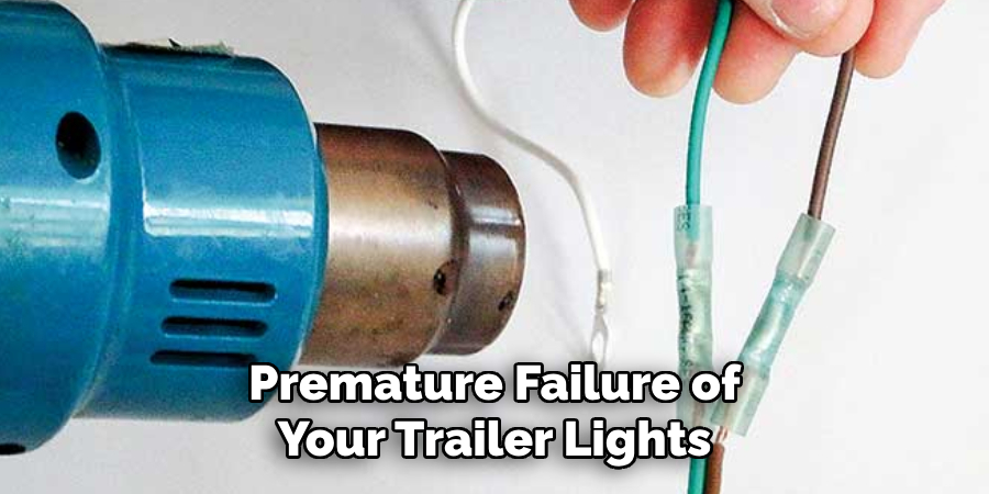 Premature Failure of Your Trailer Lights