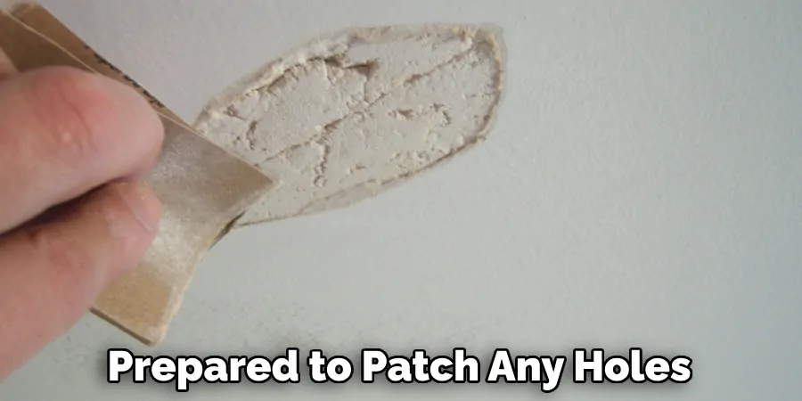 Prepared to Patch Any Holes