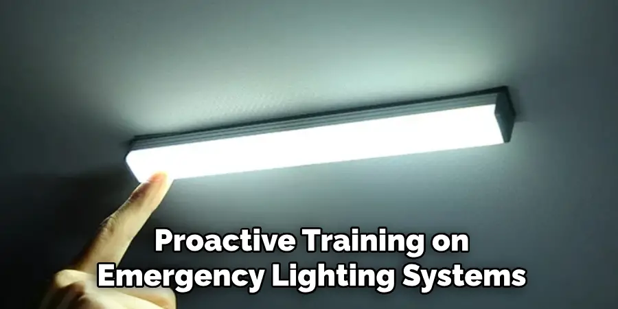 Proactive Training on Emergency Lighting Systems