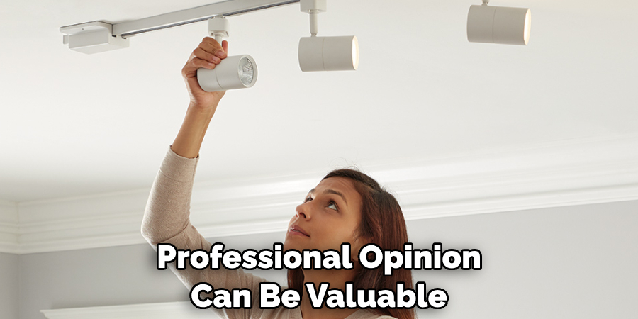 Professional Opinion Can Be Valuable