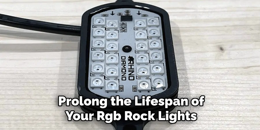 Prolong the Lifespan of Your Rgb Rock Lights