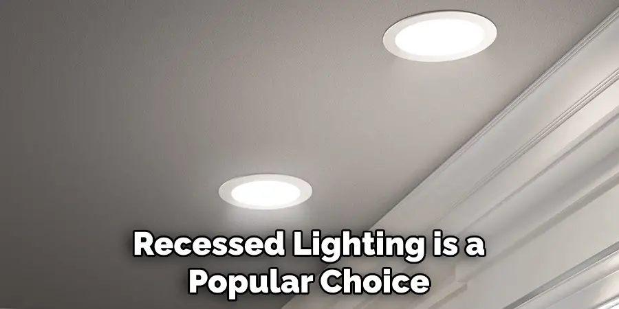 Recessed Lighting is a Popular Choice