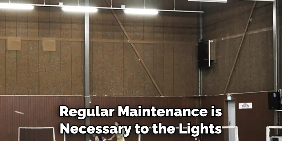 Regular Maintenance is Necessary to Ensure the Lights