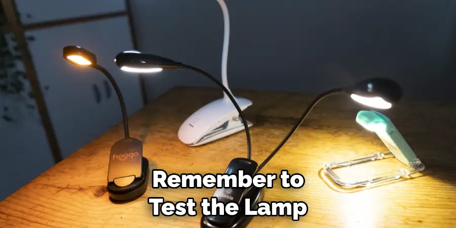 Remember to Test the Lamp