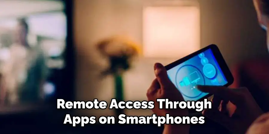 Remote Access Through Apps on Smartphones