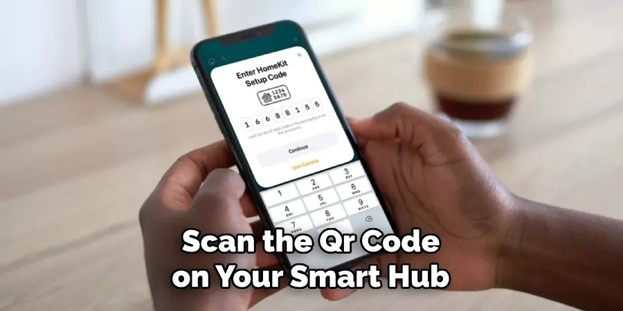 Scan the Qr Code on Your Smart Hub