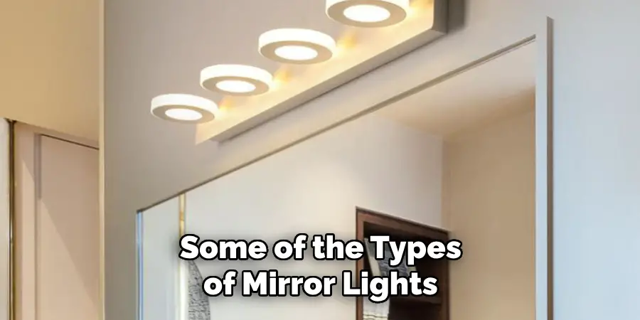 Some of the Types of Mirror Lights