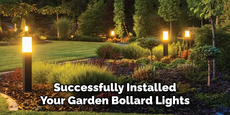 Successfully Installed Your Garden Bollard Lights
