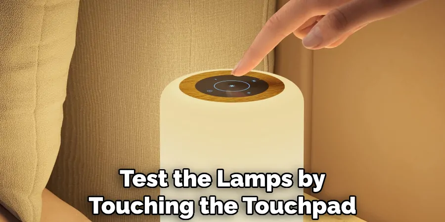 Test the Lamps by Touching the Touchpad