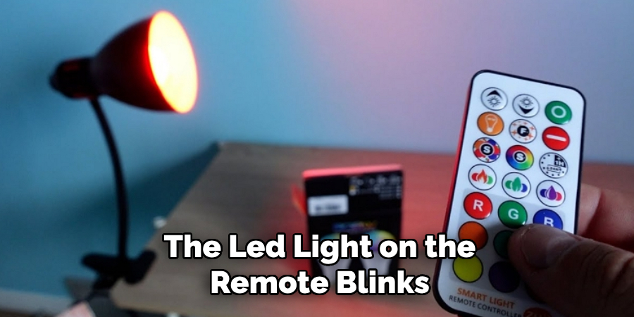 The Led Light on the Remote Blinks