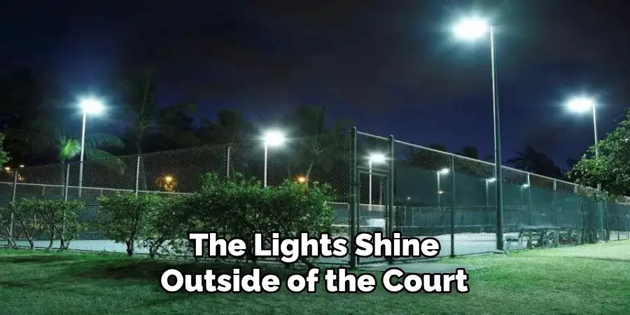 The Lights Shine Outside of the Court