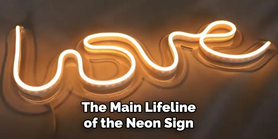 The Main Lifeline of the Neon Sign