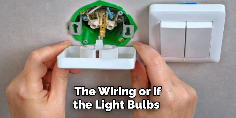 The Wiring or if the Light Bulbs