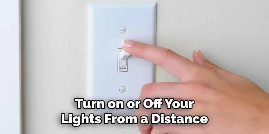 Turn on or Off Your Lights From a Distance