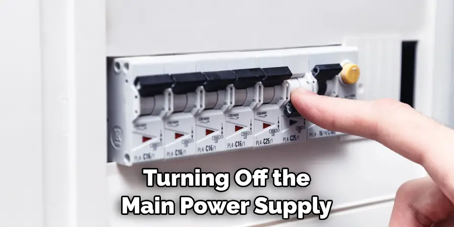 Turning Off the Main Power Supply