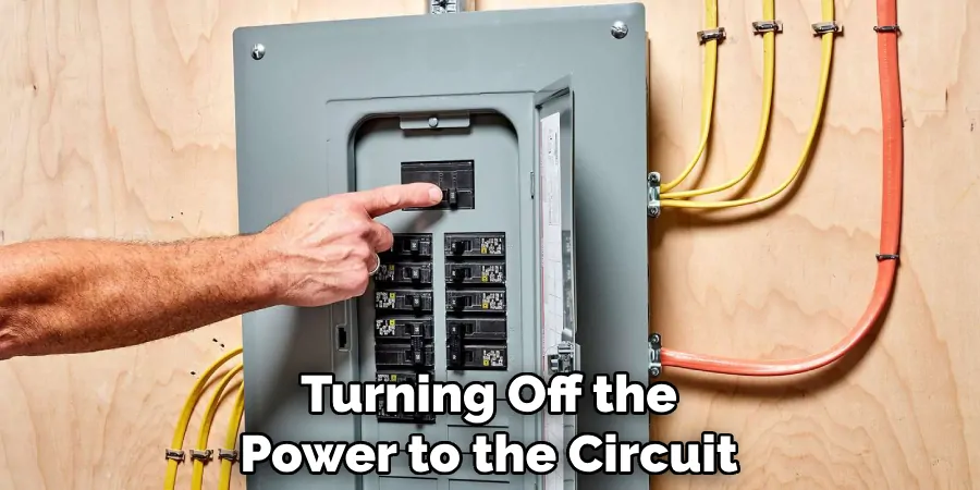 Turning Off the Power to the Circuit