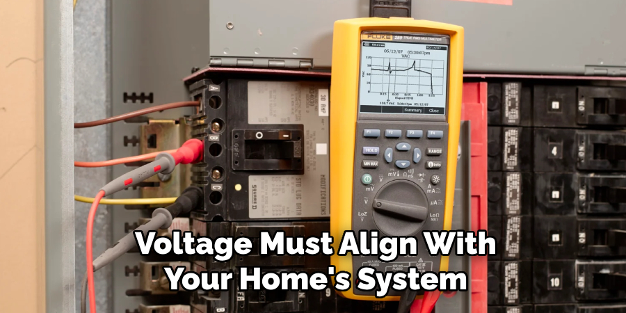 Voltage Must Align With Your Home's System